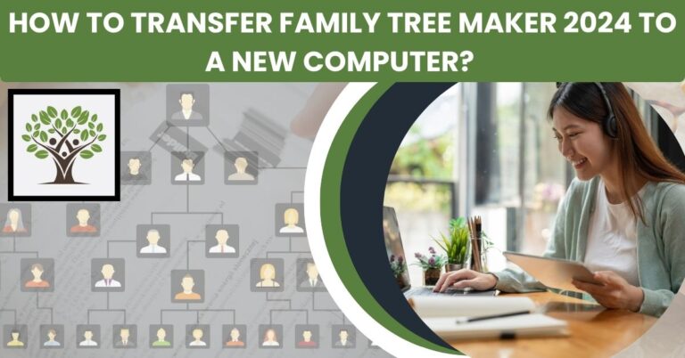 How to transfer family tree maker 2024