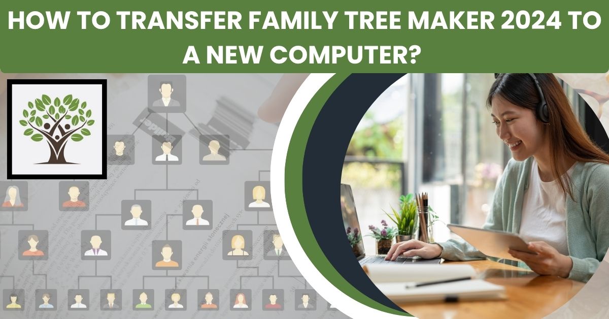 How to transfer family tree maker 2024